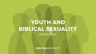 Youth and Biblical Sexuality | Biblical Sexuality | November 17th, 2024