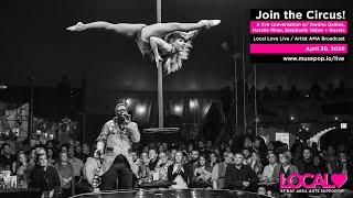 Join the Circus!  Local Love Live w/ circus performers Dwoira Galilea Stephanie Haber & Natalie Rhae