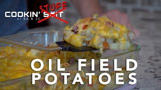 Oil Field Potatoes | COOKING STUFF w/ BA & JC