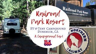 Railroad Park Resort / Dunsmuir, CA / A Campground Fav!