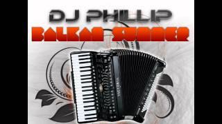 Dj Phillip - Balkan Summer 2011 Original Mix