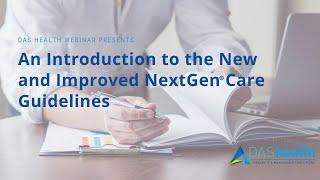 An Introduction to the New and Improved NextGen Care Guidelines