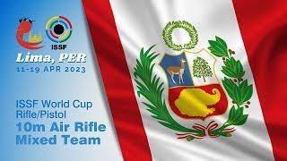 Highlights 10m Air Rifle Mixed Team - 2023 Lima (PER) - ISSF World Cup Rifle and Pistol