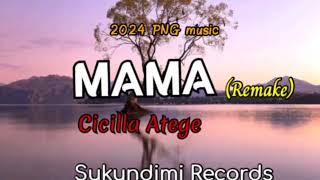 Cicilla Atege _Mama (Remake) Sukundimi Records