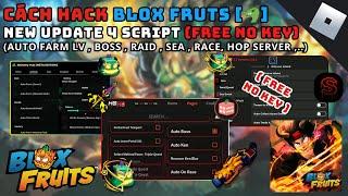 CÁCH HACK BLOX FRUITS [DRAGON] - VỚI 4 SCRIPT NEW UPDATE (FREE NO KEY) - HACK ROBLOX - RUM HUB