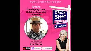 282 - Developing Good Relationships with Contractors with Eric Martel