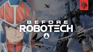 The CRAZY History of MACROSS: The Story Before ROBOTECH