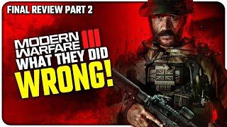 What Modern Warfare III Did WRONG! | (Final Review Part 2)