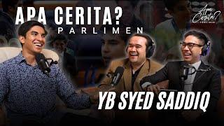 Apa Cerita? Parlimen ft. YB Syed Saddiq | Episode 2