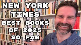 The New York Times Best Books of 2025 (so far)
