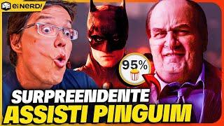 INSANO! ASSISTI A SÉRIE DO PINGUIM: O QUE EU ACHEI [SEM SPOILER]