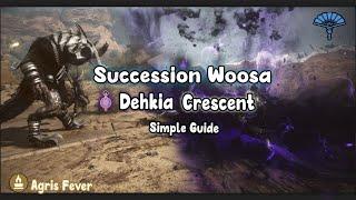 Dehkia Crescent - Succession Woosa Guide | 35.6k Trash/h + Agris