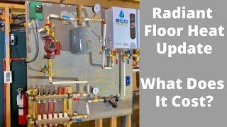 Amazing Radiant Floor Heat | One Year Update & System Costs