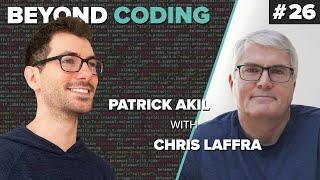 How to become a 10x Engineer // Beyond Coding Podcast #26 - Patrick Akil with Chris Laffra