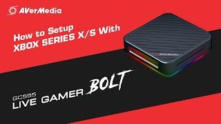 How to setup Xbox Series X/S with Live Gamer BOLT - Tutorial