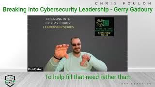 Breaking into Cybersecurity Leadership - Gerry Gadoury