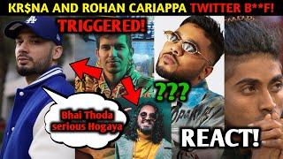 Kr$na And Rohan Cariappa Twitter B**f *friendly ! Kr$na's Reply | Raftaar and Kr$na | King 9M