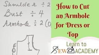 How to Cut an Armhole for your Top or Dress | Quick Sewing Tips #1 | LTS Academy