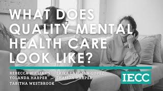 What Does Quality Mental Health Care Look Like?