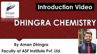 Introduction Video, CHEMISTRY, Aman Dhingra (Faculty at ASF Institute Pvt. Ltd.), for IIT-JAM & NET.