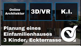 Online 3D/VR + K.I. Planung eines Einfamilienhauses. Projekt: Um die Ecke gedacht