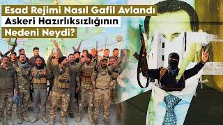 Esad Rejimi Nasıl Gafil Avlandı, Askeri Hazırlıksızlığının Nedeni Neydi?