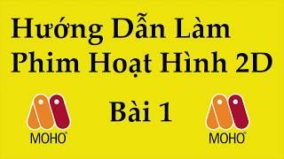 Moho12 | Học Làm Phim Hoạt Hình 2D Mr Minh | Bài 1 | Tool | Draw vector