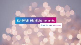 EUniWell highlights | October 2021 to July 2022