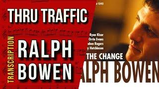 Ralph Bowen on "Thru Traffic" | Solo Transcription (Bb)