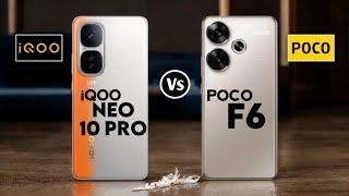 iQOO Neo 10 Pro vs POCO F6