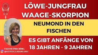 LÖWE -JUNGFRAU-WAAGE-SKORPIO-24 FEBRUAR-2 MÄRZ 2025- FADİME BİREL #Astrology #krebs  #löwe #leo