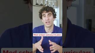 How to get into medical school: Extracurricular activities