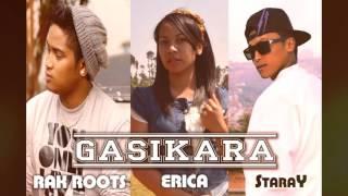 STARAY & Erica  feat  LOIC RAK ROOTS. GASIKARA [Youtube]