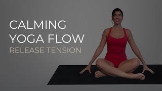 Unwind & Release: 25-Minute Calming Yoga for Tension Relief