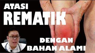 REMATIK............... ATASI DENGAN BAHAN-BAHAN ALAMI INI