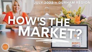 Durham Region Market Update | July 2022