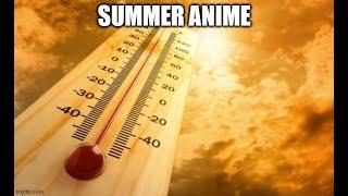 Summer Anime Quick Review