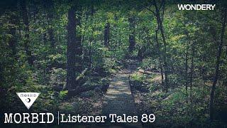 Listener Tales 89 | Morbid | Podcast