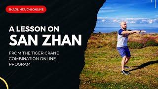 A Lesson on San Zhan - From the Tiger Crane Combination Online Program