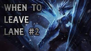 Leagueology: When to Leave Lane? Class #2