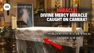 Divine Mercy Miracle Caught On Camera