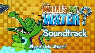 Where's My Water? - Where's My Water? Soundtrack