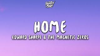 Edward Sharpe & The Magnetic Zeros - Home (Lyrics)