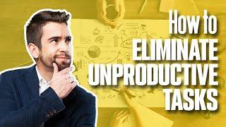 How to ELIMINATE UNPRODUCTIVE TASKS within your operations | Simplicity Consultancy