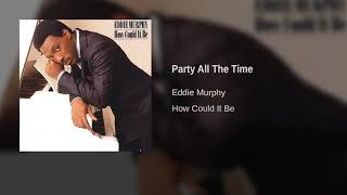 Eddie Murphy - Party All The Time