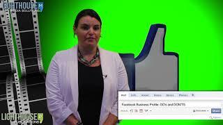 Lighthouse Media Solutions  Tips from the Pros    Facebook Business Profile Do's and Don'ts