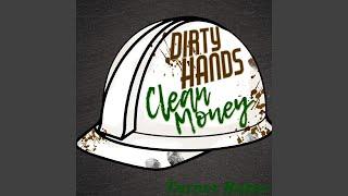 Dirty Hands, Clean Money