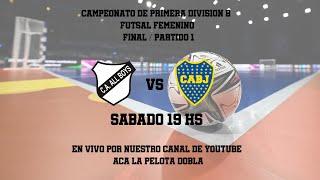 Futsal Femenino - Campeonato de  Primera División B - Final / Partido 1 - All Boys vs Boca Jrs