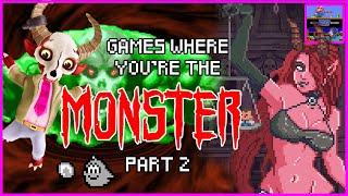 Games where YOU are the Monster Part 2