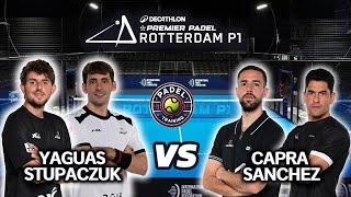 ROTTERDAM PREMIER PADEL P1| Yaguas/ Stupaczuk vs Capra/ Sanchez| Highlights